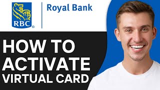 HOW TO ACTIVATE RBC BANK VIRTUAL VISA DEBIT CARD (2025)