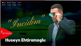 Huseyn Ehtiramoglu - Incidim |2025 |
