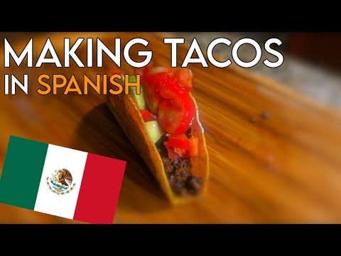 Making Tacos – in SPANISH
