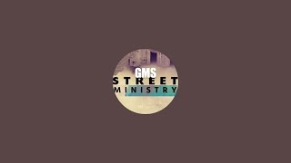 Gms Apostles Street Ministry is live 06-28-2025