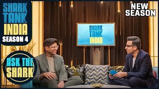 Shark Tank India S4 | क्या Peyush के हिसाब से franchise लेना एक सही investment है? | Ask The Shark