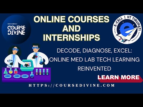 Medical Laboratory Technology Course Divine & E- Cell IIT Tirupati!! Online courses and internships