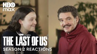 Pedro Pascal & Bella Ramsey React To The Last of Us Season 2 | The Last of Us Season 2 | Max