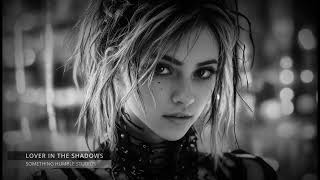 LOVER IN THE SHADOWS - SGNR Radio Volume III
