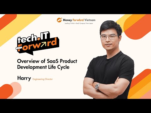 Tech.IT Forward #4 Agile | #1: Overview of SaaS Product Development Life Cycle