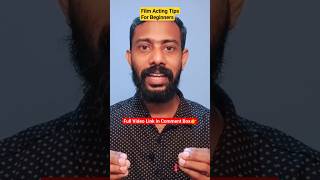 Film Acting Tips #movie #actor #filmmaking #malayalammovie #actingtips #shorts