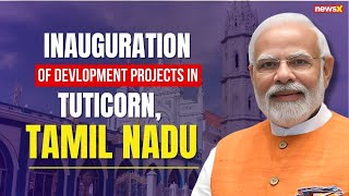 PM Modi lays foundation stone and inaugurates various projects in Tuticorin |Tamil Nadu |India