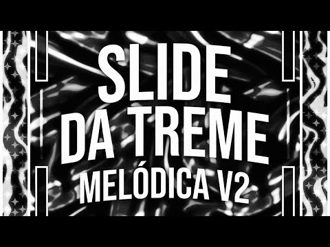 Slide Da Treme Melodica V2 | Visualizer