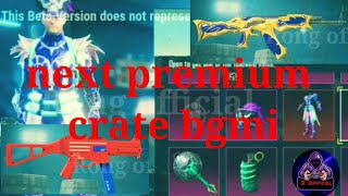 next premium crate bgmi