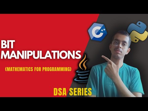 Bit Manipulations || Properties of bitwise operators || under 35 minutes