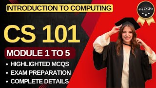 CS101 Lecture 1 to 5 | introduction to computing | CS101 short lectures 1, 2, 3, 4, 5 | VU Nexus