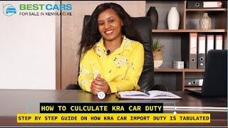 HOW TO CALCULATE KRA CAR DUTY/  KRA CAR IMPORT DUTY CALCULATION - KENYA