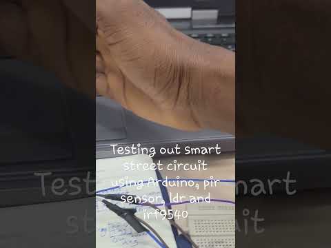 Testing out smart street circuit using Arduino, pir sensor, ldr and irf9540
