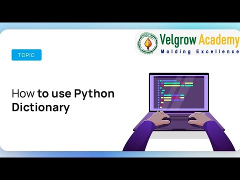 Python Dictionaries @Velgrow_AcademyMylapore