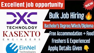 DXC Technology🔥 Support Role,Kasento Engineers & EinNel Tech | Bachelor's Degree/MTech/Diploma