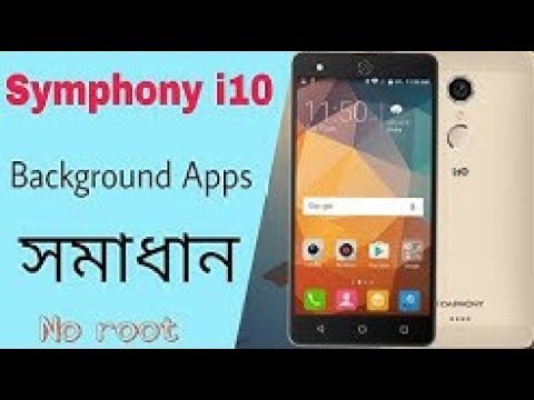 Symphoney i10 background apps minimize problems solve (bangla)
