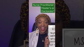Nurse Practitioner: Master’s or Doctorate? #shorts #np #nursingschool #msn #dnp #nursepractitioner