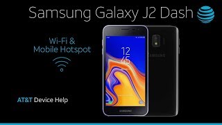 WiFi and Mobile Hotspot on your Samsung Galaxy J2 Dash | AT&T Wireless