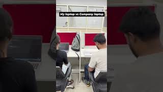my laptop vs company laptop 😭 #shorts #ytshorts #trending #youtube #corporatememes #memes #funny