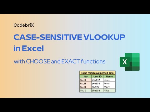 Case-Sensitive VLOOKUP in Excel Using CHOOSE and EXACT Functions