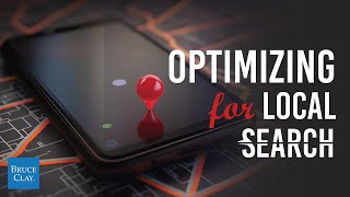 What are the steps to optimize content for local search?