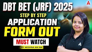 DBT BET (JRF) 2025 | Step by Step Application Form Filling Guide | By Meghna Ma'am