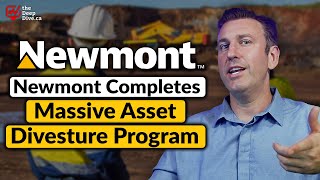 GOLD: Newmont Completes Asset Sales