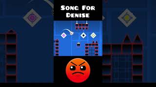 Song For Denise in Geometry Dash 🤯 #geometrydash #trending #tiktok #deluxe12 #feedshorts #fyp