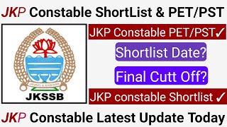 JKP Constable Shortlist & PET/PST | Final Cutt off | Constable Running 