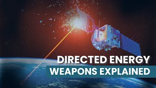 Directed energy weapons explained