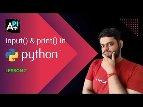 print() and input() functions in python | Complete Python Course | API EDUCATION