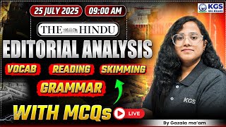 25 July 2025 | The Hindu Editorial Analysis | Vocabulary Grammar Skimming Reading By Gazala Mam KGS