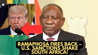 Ramaphosa responds to US tariffs sanctions on ANC members