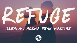 ILLENIUM & Norma Jean Martine - Refuge (Lyrics)