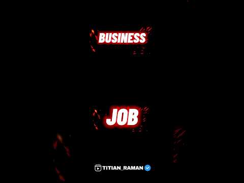 job vs business, kon better hai!