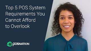 Top 5 Point of Sale (POS) System Requirements You Cannot Afford to Overlook