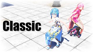 【MMD】MKTO - "Classic"【Tda Miku×Luka】