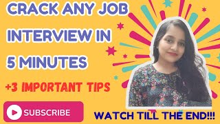 3 Golden Tips to crack any job interview in 5 minutes|Important tips to remember #interview