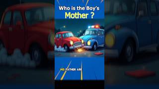 Who Is the Boy’s Mother? 🤯 | Mind-Blowing Riddle#triviagame  #trivia #shorts #riddles #quiz #puzzle