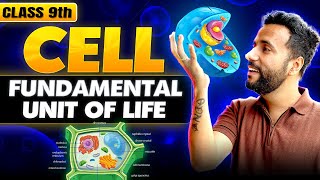 Class 9th Biology | Cell: Fundamental Unit of Life | Super One Shot with Ashu Sir