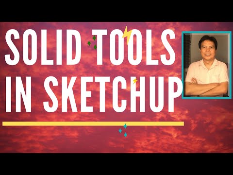 How To Use Solid Tools In Sketchup (2020)