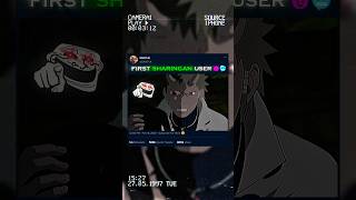 FIRST SHARINGAN USER 😈🥶