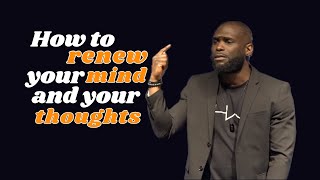 How to renew your mind | Philip Anthony Mitchell Bible Study Psalms 139:17-18