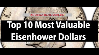 Top 10 Eisenhower Dollars The Most Valuable Ike Dollar Coins Known