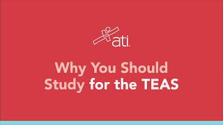 Why You Should Study for the ATI TEAS Exam