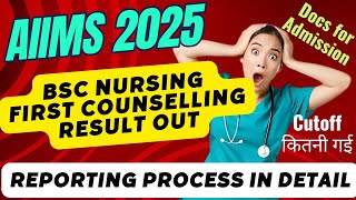📢 AIIMS BSc Nursing 2025 Result OUT ✅ | 1st Counselling Cutoff & Important Document | Reporting Info