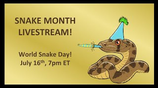 Snake Month Livestream