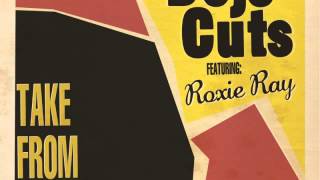 Dojo Cuts - I'd Rather Go Blind (feat. Roxie Ray) [Audio]