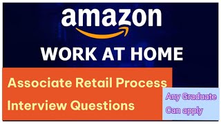 Associate Retail Process Interview Questions In Amazon || Work From home Jobs 2023