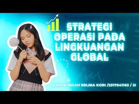 TUGAS MANAJEMEN OPERASI STRATEGI OPERASI PADA LINGKUANG GLOBAL
